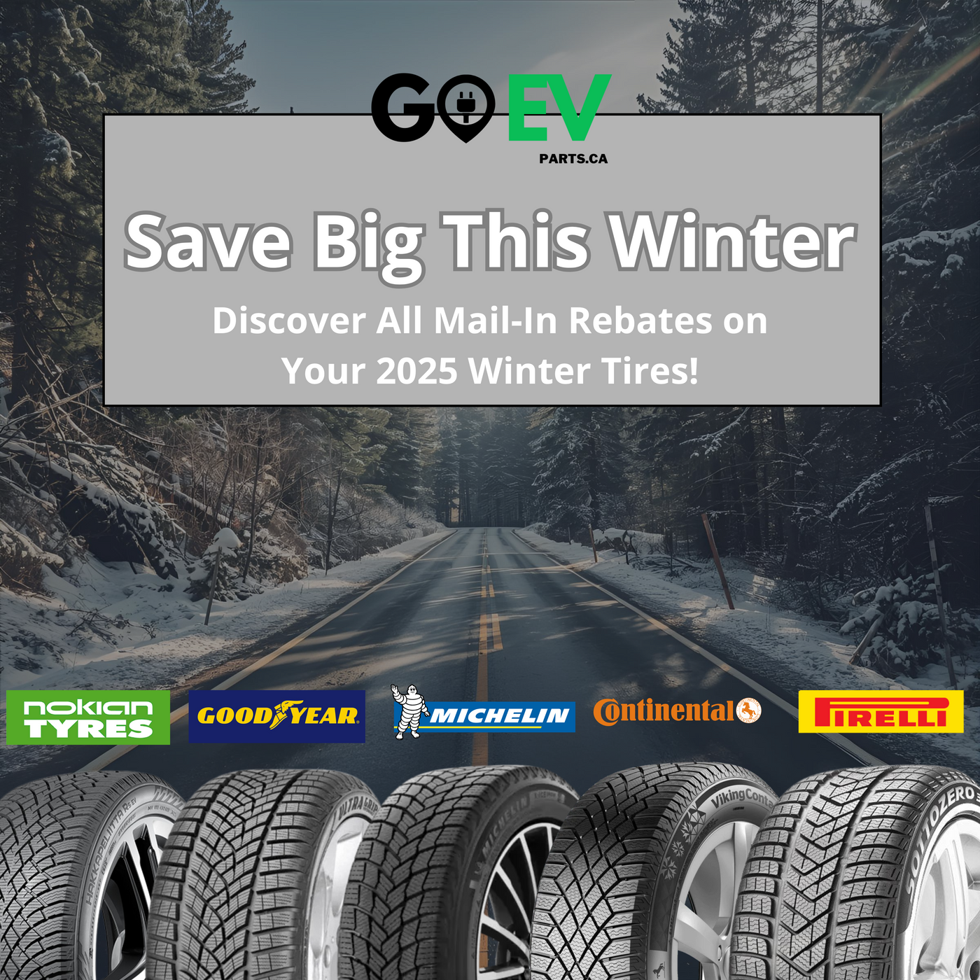 Save up to $100 on Your 2025 Winter Tires: Complete Guide to Mail-In Rebates from Michelin, Nokian, Goodyear, Continental, and Pirelli